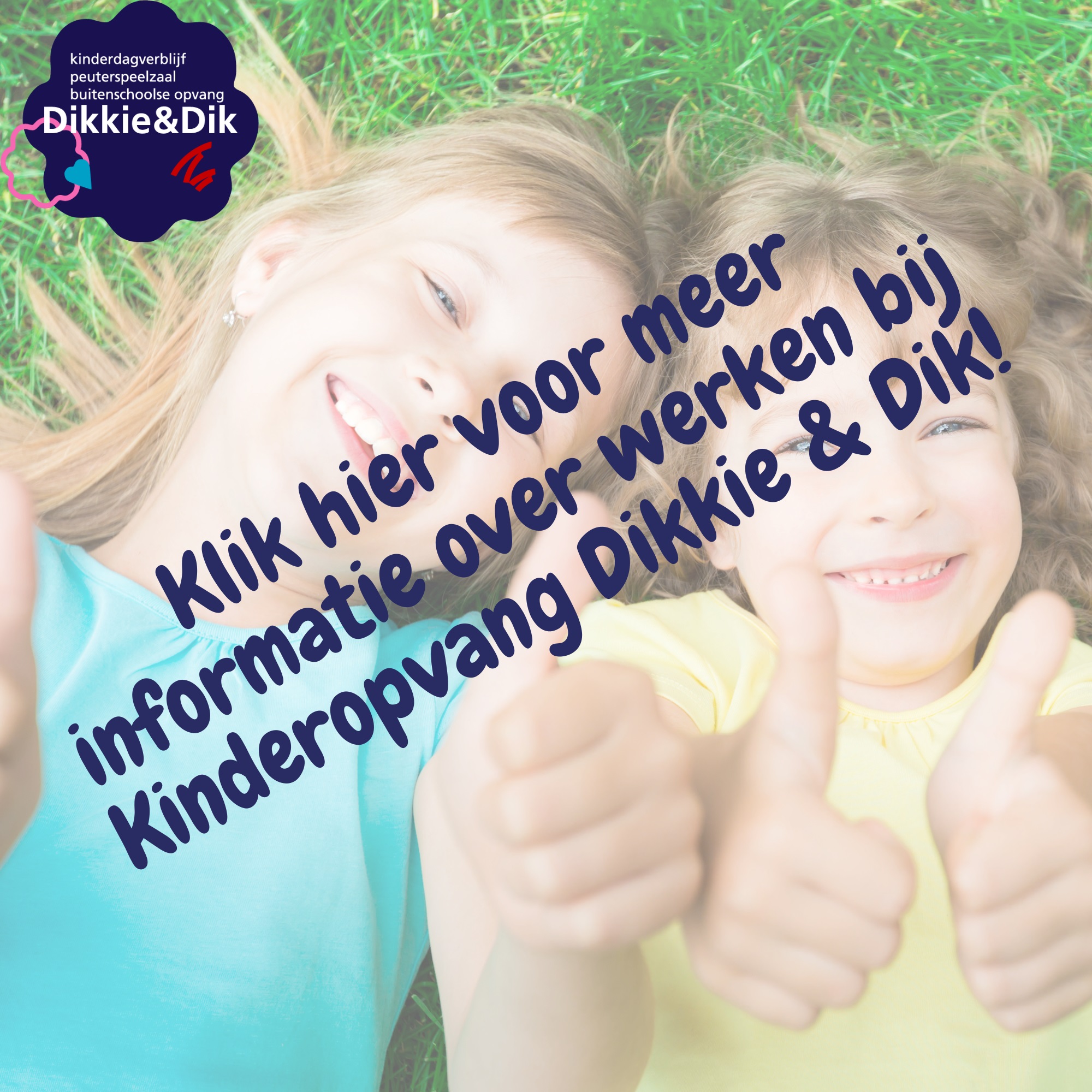 Werken Bij – Kinderopvang Dikkie & Dik